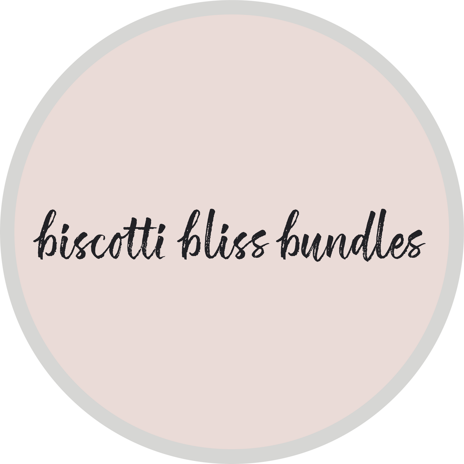 Biscotti Bliss Bundles (12 or 24)